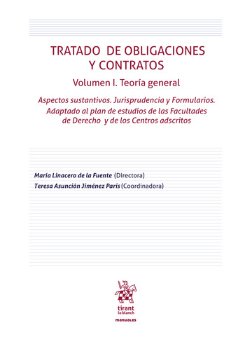 Tratado de obligaciones y contratos Volumen I. Teora general. Aspectos sustantivos. Jurisprudencia y Formularios