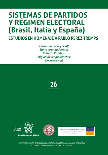 Sistemas de partidos y rgimen electoral (Brasil, Italia y Espaa) Estudios en homenaje a Pablo Prez Tremps