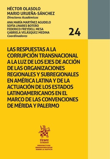 Las respuestas a la corrupcin transnacional a la luz de los ejes de accin de las organizaciones regionales y subregionales en