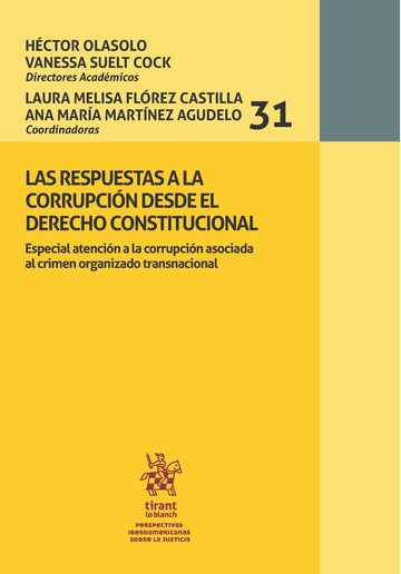 Las Respuestas a la Corrupcin desde el Derecho Constitucional. Especial atencin a la corrupcin asociada al crimen organizado