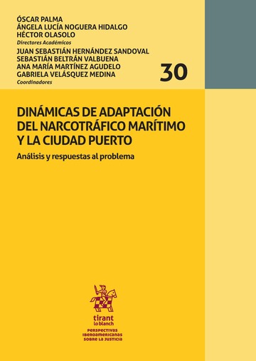 Dinmicas de Adaptacin del Narcotrfico Martimo y la Ciudad Puerto. Anlisis y respuestas al problema