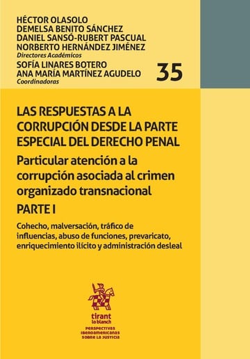 Las respuestas a la corrupcin desde la parte especial del derecho penal. Parte I