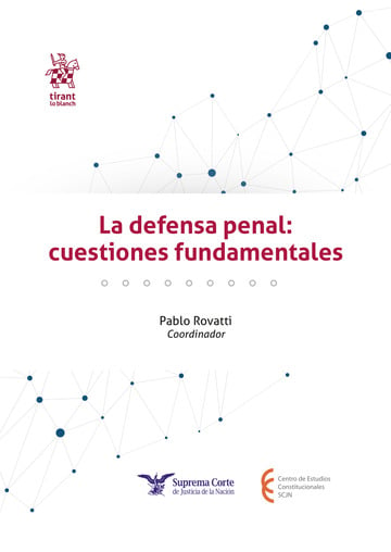 La defensa penal: cuestiones fundamentales