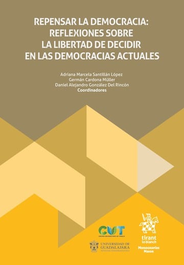 Repensar la democracia: reflexiones sobre la libertad de decidir en las democracias actuales