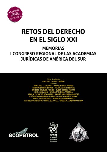 Retos del derecho en el siglo XXI. Memorias I congreso regional de las academias jurdicas de Amrica del Sur