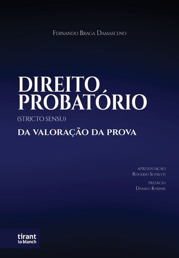 Direito Probatrio (Stricto sensu) Da valorao da prova