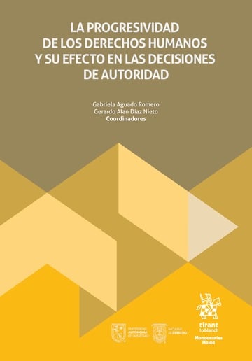 La progresividad de los Derechos Humanos y su efecto en las decisiones de autoridad