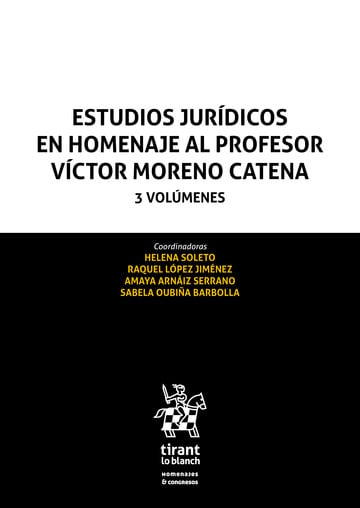 Estudios Jurdicos en Homenaje al Profesor Vctor Moreno Catena 3 Volmenes