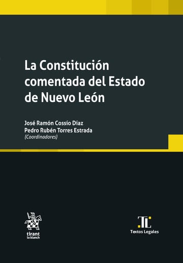 La Constitucin comentada del Estado de Nuevo Len