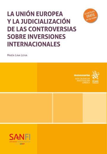 La Unin Europea y al judicializacin de las controversias sobre inversiones internacionales