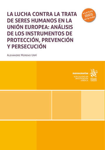 La Lucha Contra La Trata De Seres Humanos En La Unin Europea: Anlisis De Los Instrumentos De Proteccin