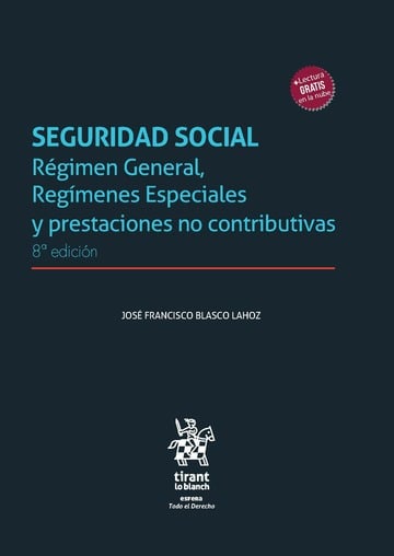 Seguridad Social. Rgimen General, Regmenes Especiales y prestaciones no contributivas 8 Edicin