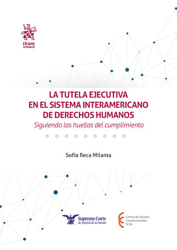 La tutela ejecutiva en el sistema interamericano de Derechos Humanos. Siguiendo las huellas del cumplimiento