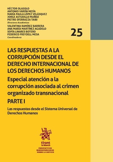 Las respuestas a la corrupcin desde el derecho internacional de los derechos humanos. Parte I