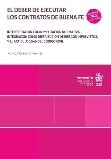 El deber de ejecutar los contratos de buena fe. Interpretacin como imputacin normativa