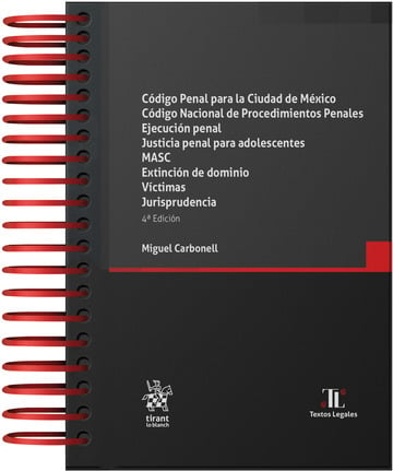 Cdigo Penal para la Ciudad de Mxico. Cdigo Nacional de Procedimientos Penales. Ejecucin Penal. Justicia Penal 4 Edicin