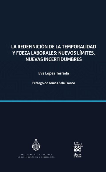 La redefinicin de la temporalidad y fijeza laborales: nuevos lmites, nuevas incertidumbres