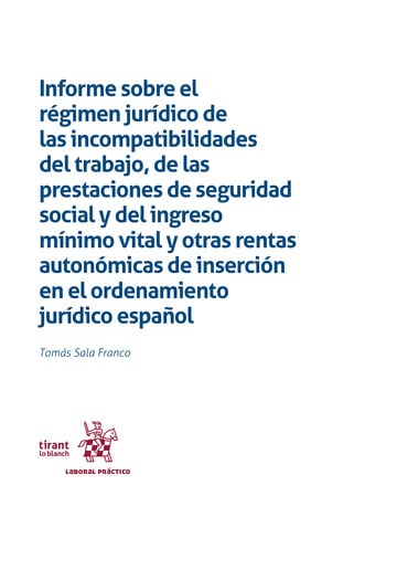 Informe sobre el rgimen jurdico de las incompatibilidades del trabajo, de las prestaciones de seguridad social y del ingreso