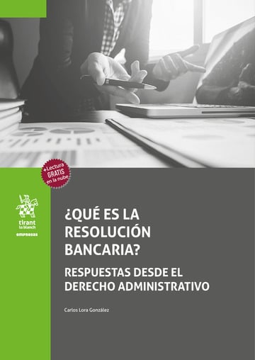 Qu es la resolucin bancaria? Respuestas desde el Derecho Administrativo