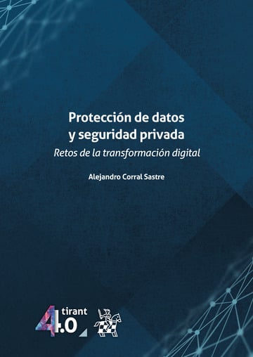 Proteccin de datos y seguridad privada. Retos de la transformacin digital