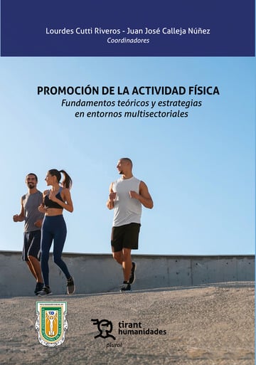 Promocin de la actividad fsica. Fundamentos tericos y estrategias en entornos multisectoriales