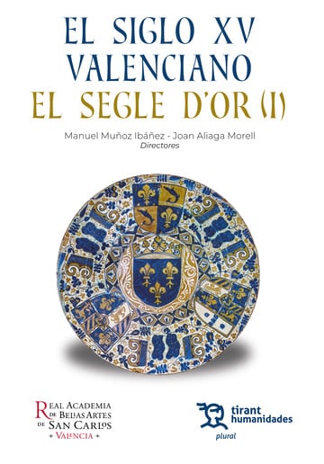 El siglo XV valenciano. El segle d'Or (I)