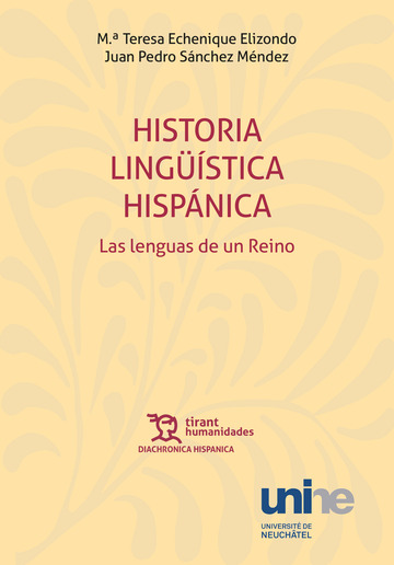 HISTORIA LINGSTICA HISPNICA Las lenguas de un Reino 2 edicin revisada y muy aumentada (primera en Tirant Humanidades