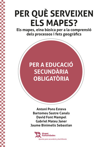 Per qu serveixen els mapes? Els mapes, eina bsica per a la comprensi dels processos i fets geogrfics