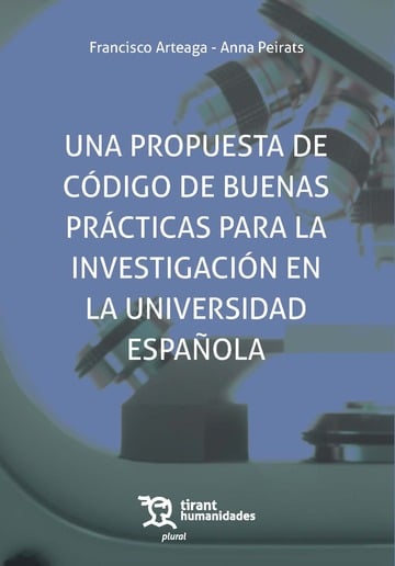 Una propuesta de cdigo de buenas practicas para la investigacin en la universidad espaola