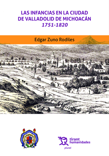 Las infancias en la ciudad de Valladolid de Michoacn 1751-1820