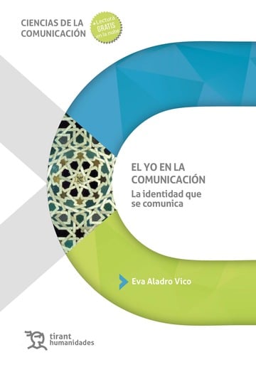 El Yo en la comunicacin. La identidad que se comunica