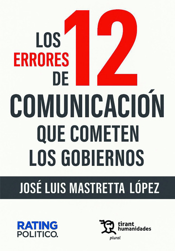 Los 12 errores de comunicacin que cometen los gobiernos