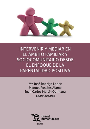 Intervenir y mediar en el mbito familiar y sociocomunitario desde el enfoque de la parentalidad positiva