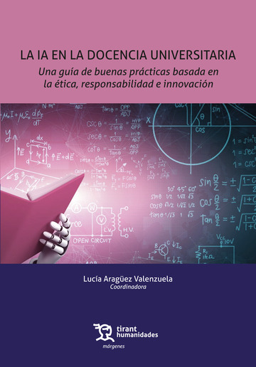 La IA en la docencia universitaria. Una gua de buenas prcticas basada en la tica, responsabilidad e innovacin