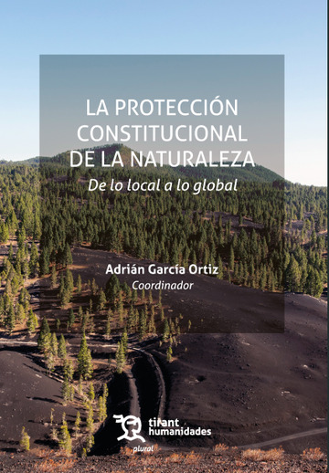 La proteccin constitucional de la naturaleza. De lo local a lo global