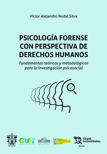 Psicologa Forense con Perspectiva de Derechos Humanos: Fundamentos Tericos y Metodolgicos para la Investigacin Psicosocial