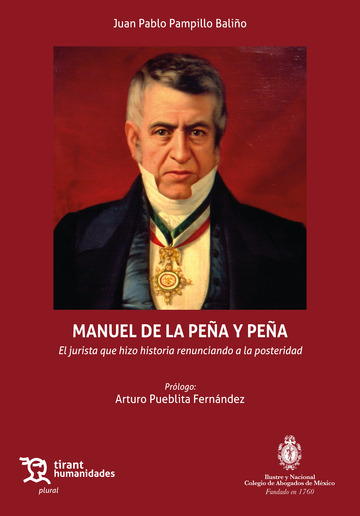 Manuel de la Pea y Pea. El jurista que hizo historia renunciando a la posteridad