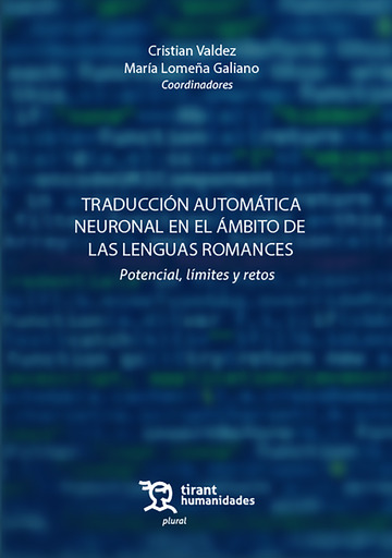 Traduccin automtica neuronal en el mbito de las lenguas romances. Potencial, lmites y retos
