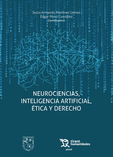 Neurociencias, inteligencia artificial, tica y derecho