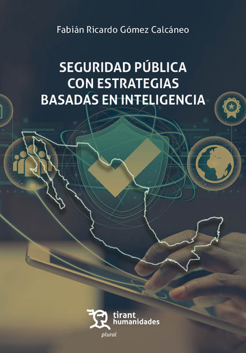 Seguridad pública con estrategias basadas en inteligencia
