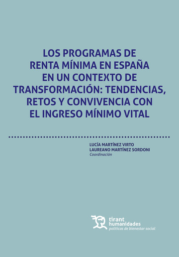 Los programas de renta mínima en España en un contexto de transformación: tendencias, retos y convivencia con el ingreso mínimo vital