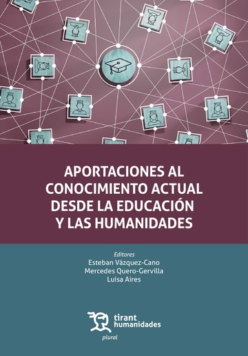 Aportaciones al conocimiento actual desde la educacin y las humanidades