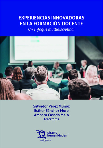 Experiencias innovadoras en la formacin docente. Un enfoque multidisciplinar