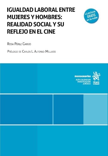 Igualdad Laboral Entre Mujeres Y Hombres: Realidad Social Y Su Reflejo En El Cine