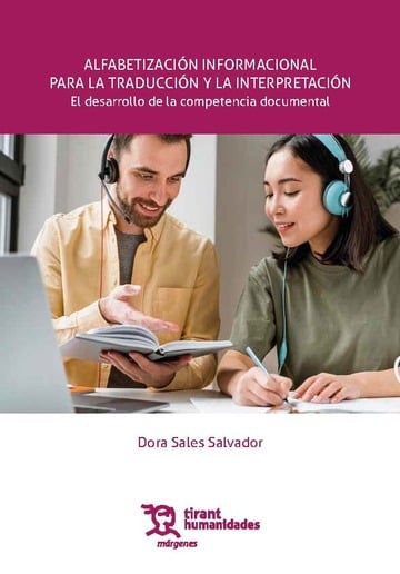 Alfabetizacin informacional para la traduccin y la interpretacin. El desarrollo de la competencia documental