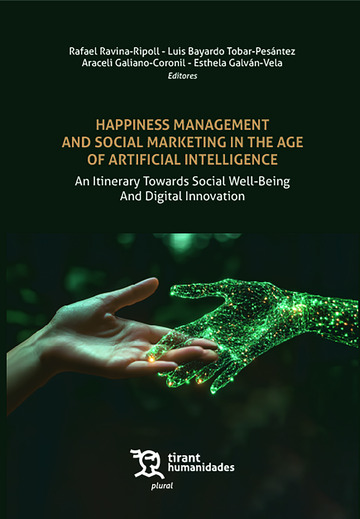 Happiness management and social marketing in the age of artificial intelligence. An Itinerary Towards Social Well-Being And Digital Innovation