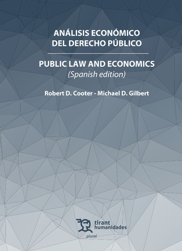 Anlisis econmico del Derecho Pblico. Public law and economics (Spanis edition)