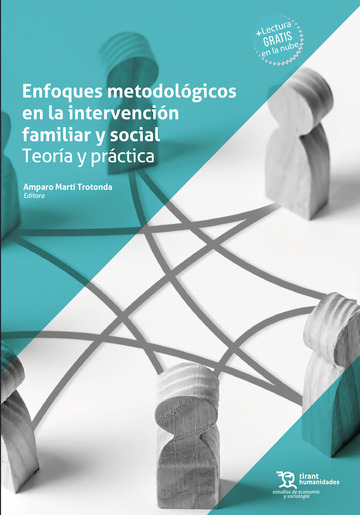 Enfoques metodolgicos en la intervencin familiar y social. Teora y prctica