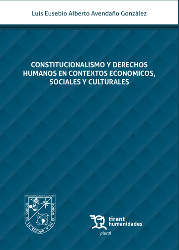 Constitucionalismo y derechos humanos en contextos econ�micos, sociales y culturales