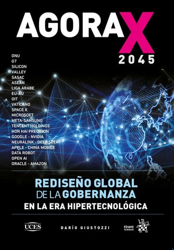 Agorax 2045 Rediseo global de la gobernanza en el era hipertecnolgica